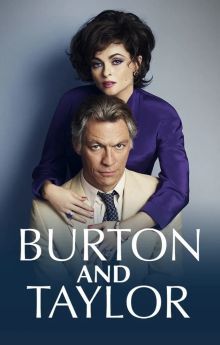 Burton and Taylor Burton and Taylor