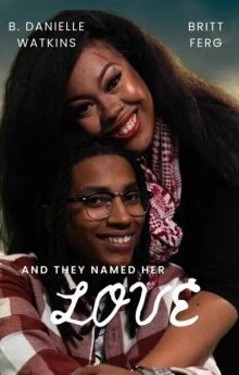 And They Named Her Love And They Named Her Love