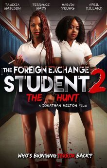 The Foreign Exchange Student 2: The Hunt The Foreign Exchange Student 2: The Hunt