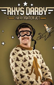 Rhys Darby I'm A Fighter Jet Rhys Darby I'm A Fighter Jet
