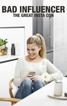 Bad Influencer: The Great Insta Con