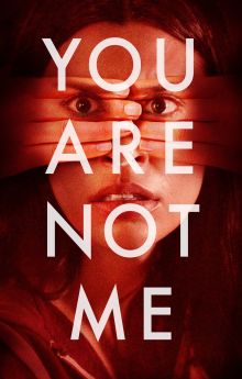 You Are Not Me You Are Not Me