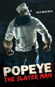 Popeye the Slayer Man Popeye the Slayer Man