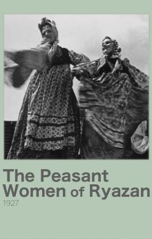 The Peasant Women of Ryazan The Peasant Women of Ryazan