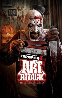 Art Attack! The Dissection of Terrifier 3 Art Attack! The Dissection of Terrifier 3