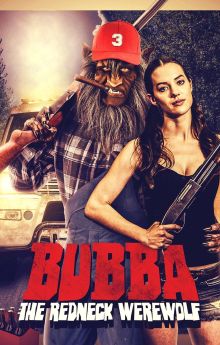 Bubba the Redneck Werewolf Bubba the Redneck Werewolf