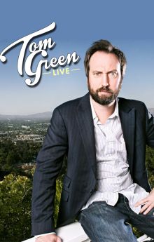 Tom Green: Live Tom Green: Live
