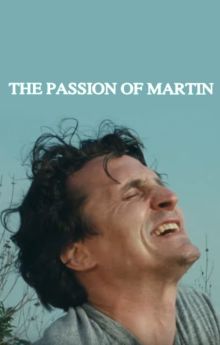 The Passion of Martin The Passion of Martin
