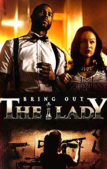 Bring Out the Lady Bring Out the Lady