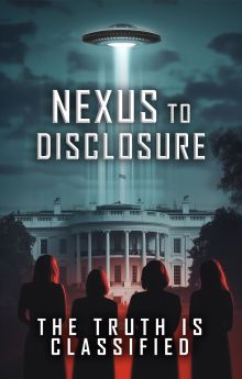 Nexus to Disclosure the Truth Is Classified Nexus to Disclosure the Truth Is Classified