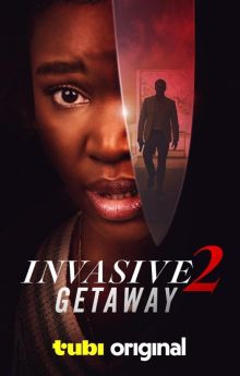 Invasive 2: Getaway Invasive 2: Getaway