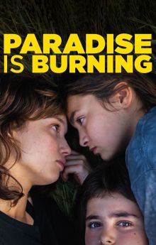 Paradise Is Burning Paradise Is Burning
