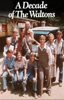 The Waltons: A Decade of the Waltons