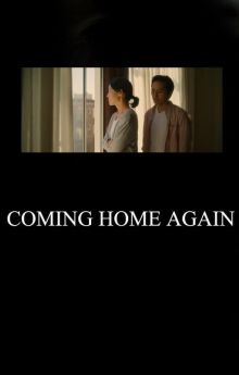 Coming Home Again Coming Home Again