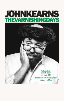 John Kearns: The Varnishing Days John Kearns: The Varnishing Days