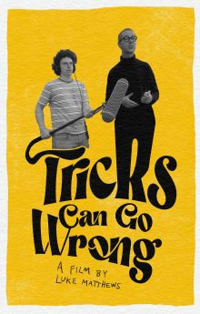 Tricks Can Go Wrong Tricks Can Go Wrong