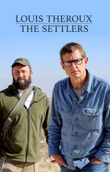 Louis Theroux: The Settlers Louis Theroux: The Settlers