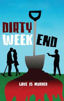 Dirty Weekend Dirty Weekend