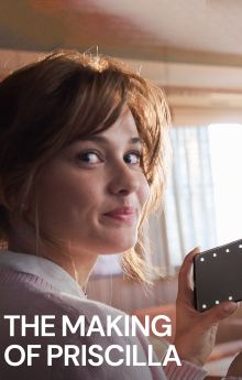 The Making of Priscilla The Making of Priscilla