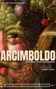 Arcimboldo - Portrait Of An Audacious Man