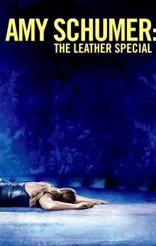 Amy Schumer: The Leather Special Amy Schumer: The Leather Special