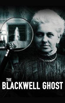The Blackwell Ghost The Blackwell Ghost