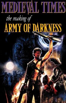 Medieval Times: The Making of Army of Darkness