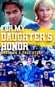 For My Daughter's Honor For My Daughter's Honor