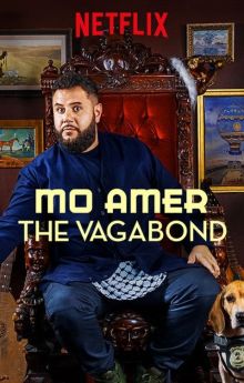 Mo Amer: The Vagabond Mo Amer: The Vagabond