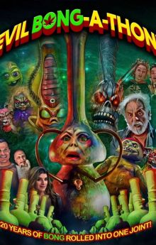 Evil Bong-A-Thon! Evil Bong-A-Thon!