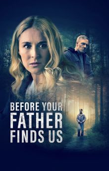 Before Your Father Finds Us Before Your Father Finds Us