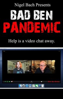 Bad Ben 8: Pandemic Bad Ben 8: Pandemic