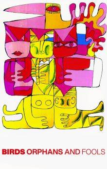 Birds, Orphans and Fools Birds, Orphans and Fools
