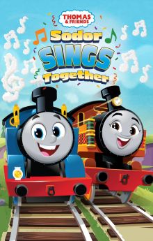 Thomas and Friends: Sodor Sings Together Thomas and Friends: Sodor Sings Together
