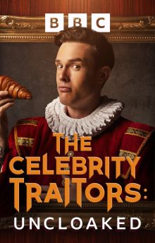 The Celebrity Traitors: Uncloaked The Celebrity Traitors: Uncloaked
