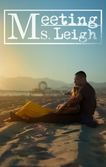 Meeting Ms. Leigh Meeting Ms. Leigh